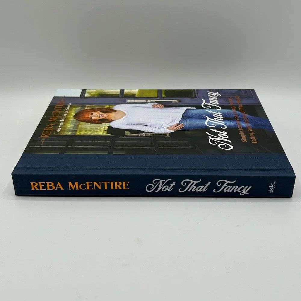 Reba McEntire Not That Fancy Cookbook Hardcover Garth Brooks Recipes Illustrated